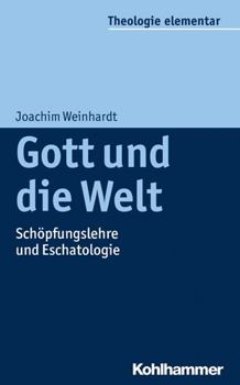 Paperback Gott Und Die Welt: Schopfungslehre Und Eschatologie [German] Book