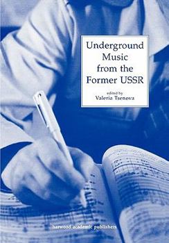 Paperback Underground Music from the Former USSR Book