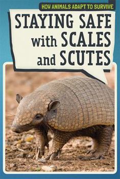 Library Binding Staying Safe with Scales and Scutes Book