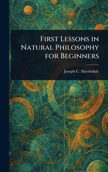 Hardcover First Lessons in Natural Philosophy for Beginners Book