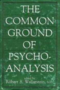 Hardcover The Common Ground of Psychoanalysis Book