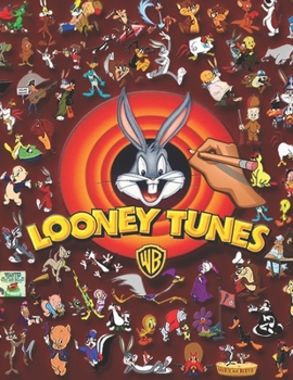 Paperback Looney Tunes coloring book: High-quality carefully selected 100 best illustrations with your favorite characters: Bugs Bunny, Tweety, Daffy Duck, Book