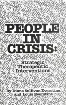 Hardcover People in Crisis: Strategic Therapeutic Interventions Book