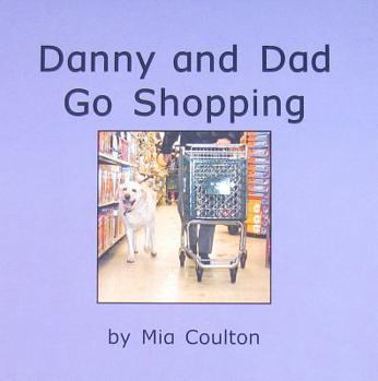 Paperback Danny and Dad Go Shopping Book