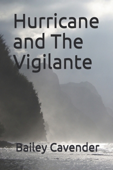 Paperback Hurricane and The Vigilante Book