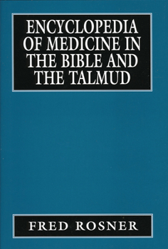 Hardcover Encyclopedia of Medicine in the Bible and the Talmud Book