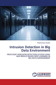 Paperback Intrusion Detection in Big Data Environment Book