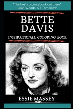 Bette Davis Inspirational Coloring Book (Bette Davis Books)