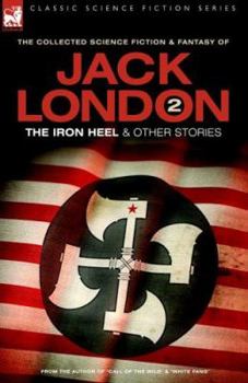 Hardcover Jack London 2 - The Iron Heel and other stories Book