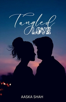Paperback Tangled Love: TANGLED BOOK ONE: From Logic to Application: A Practical Guide to Mastering Python Programming Book