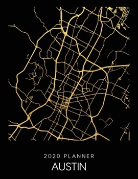 Paperback 2020 Planner Austin: Weekly - Dated With To Do Notes And Inspirational Quotes - Austin - Texas Book