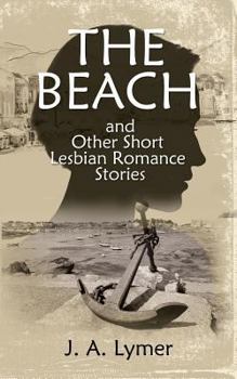 Paperback The Beach and Other Short Lesbian Romance Stories Book