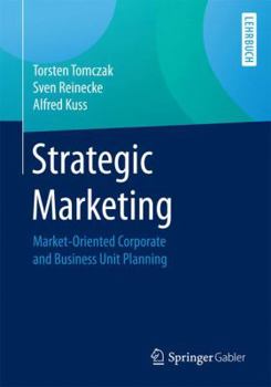 Paperback Strategic Marketing: Market-Oriented Corporate and Business Unit Planning Book