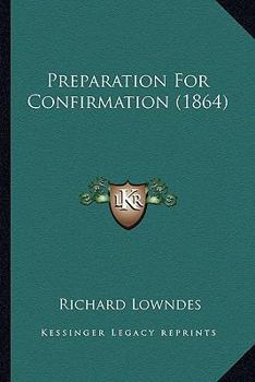 Paperback Preparation For Confirmation (1864) Book