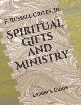 Paperback Spiritual Gifts and Ministry: Leader's Guide Book
