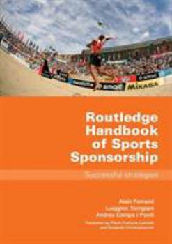 Paperback Routledge Handbook of Sports Sponsorship: Successful Strategies Book