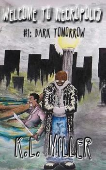 Paperback Welcome to Necropolis #1: Dark Tomorrow Book