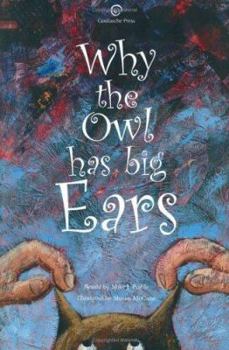 Hardcover Why the Owl Has Big Ears Book