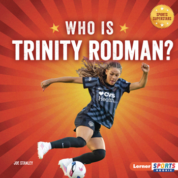 Who Is Trinity Rodman? : US Women's National Team Superstar