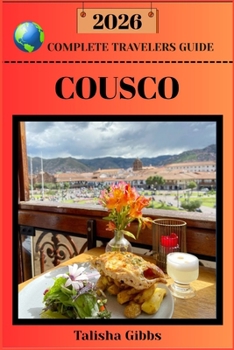 Paperback Cousco Complete Travelers Guide 2026 Book