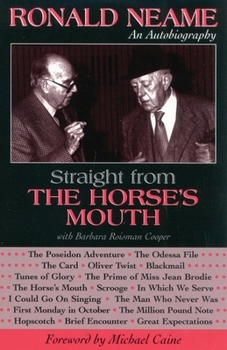 Straight from the Horse's Mouth: Ronald Neame, an Autobiography (Filmmakers Series)