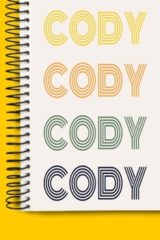 Paperback Name CODY A beautiful personalized: Lined Notebook / Journal Gift, 120 Pages, 6 x 9 inches, NoteBook Gift For CODY, Personal Diary, CODY, Personalized Book