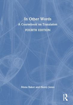 Hardcover In Other Words: A Coursebook on Translation Book