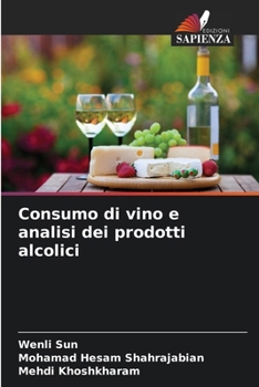 Paperback Consumo di vino e analisi dei prodotti alcolici [Italian] Book