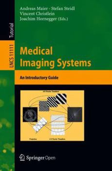 Paperback Medical Imaging Systems: An Introductory Guide Book