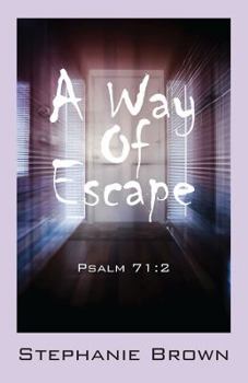 Paperback A Way Of Escape: Psalm 71:2 Book