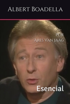 Albert Boadella: Esencial (Spanish Edition)