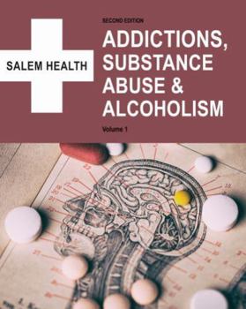 Hardcover Salem Health: Addictions, Substance Abuse & Alcoholism, Second Edition: Print Purchase Includes Free Online Access Book