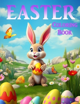 Easter Coloring Book: 50 charming & adorable images that are designed for you to be creative as you enjoy the holiday season.