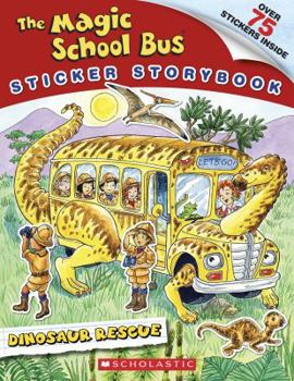 Paperback The Magic School Bus Sticker Storybook: Dinosaur Rescue Book