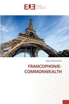 Paperback Francophonie-Commonwealth [French] Book