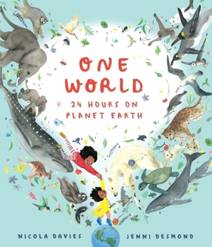 Hardcover One World: 24 Hours on Planet Earth Book