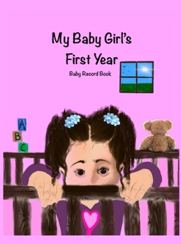 Hardcover My Baby Girl's First Year Book
