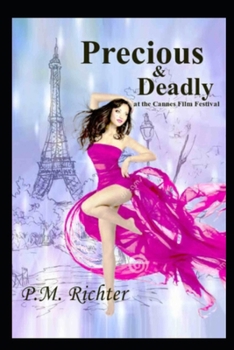 Paperback Precious & Deadly: At the Cannes Film Festival Book