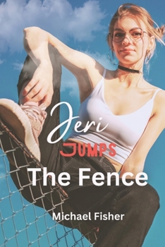 Paperback Jeri Jumps The Fence: A Love Story Book