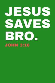 Paperback Jesus Saves Bro. John 3: 16: Guitar Tab Notebook 6x9 120 Pages Book