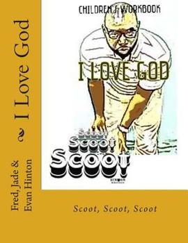 Paperback I Love God: Scoot, Scoot, Scoot Book