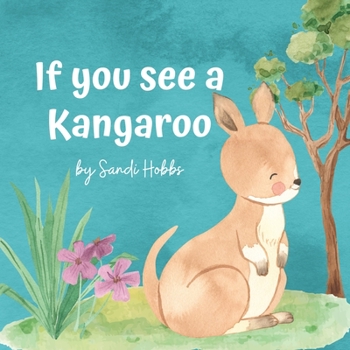 Paperback If you see a Kangaroo Book