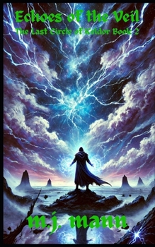 Paperback Echoes of the Veil: The Last Circle of Keldor Book 2 Book