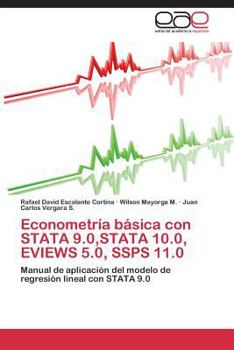 Paperback Econometría básica con STATA 9.0, STATA 10.0, EVIEWS 5.0, SSPS 11.0 [Spanish] Book