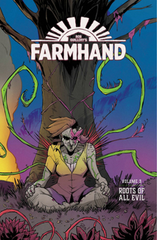 Paperback Farmhand Volume 3: Roots of All Evil Book