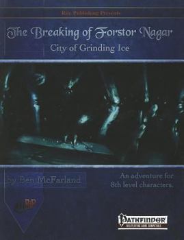 Paperback The Breaking of Fostor Nagar: City of Grinding Ice Book