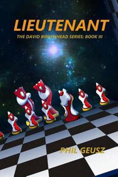 Lieutenant - Book #3 of the David Birkenhead Series