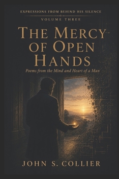 Paperback Expressions from Behind His Silence: The Mercy of Open Hands Book