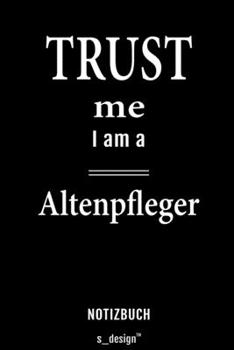 Notizbuch für Altenpfleger: Originelle Geschenk-Idee [120 Seiten liniertes  blanko Papier] (German Edition)