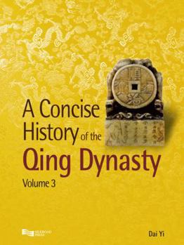 A Concise History of the Qing Dynasty: Volume 3